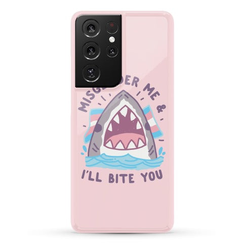 Misgender Me & I'll Bite You (Trans Flag) Phone Case